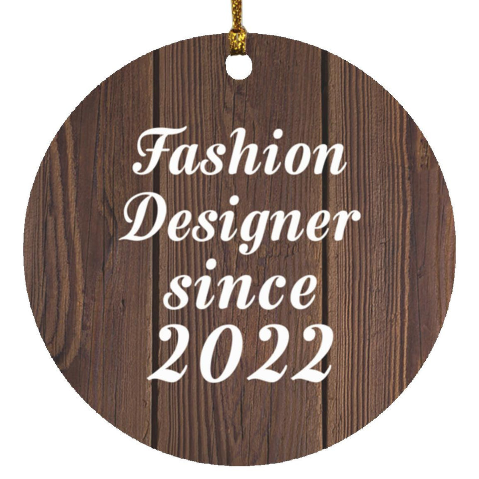 Fashion Designer Since 2022 - Circle Ornament D
