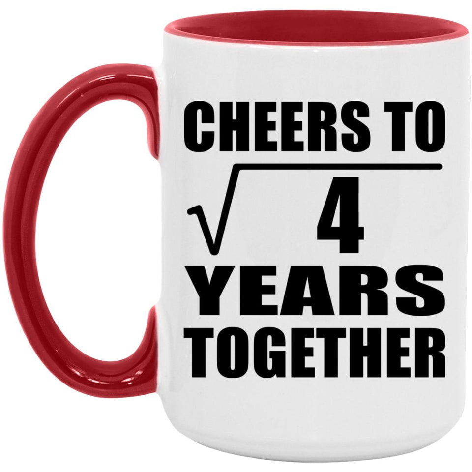 2nd Anniversary Cheers To Square Root of 4 Years Together - 15oz Accent Mug Red