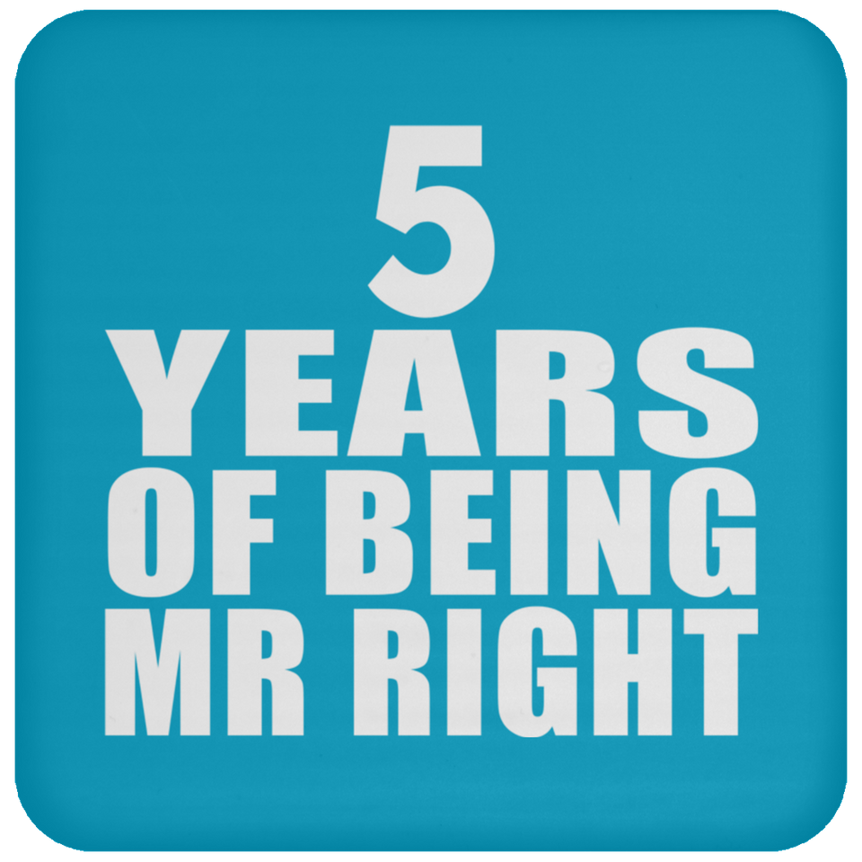5th Anniversary 5 Years Of Being Mr Right - Drink Coaster