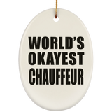 World's Okayest Chauffeur - Oval Ornament