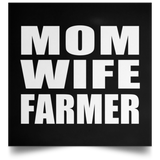 Mom Wife Farmer - Poster Square