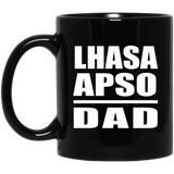 Lhasa Apso Dad - 11oz Coffee Mug Black