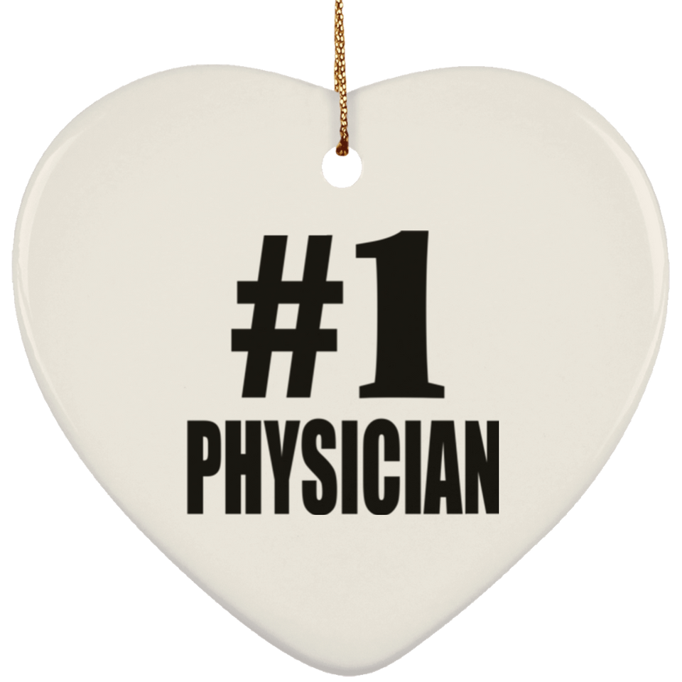 Number One #1 Physician - Heart Ornament