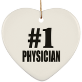 Number One #1 Physician - Heart Ornament