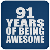 91st Birthday 91 Years Of Being Awesome - Drink Coaster