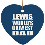 Lewis World's Okayest Dad - Heart Ornament