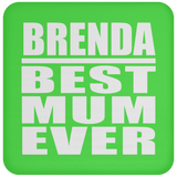 Brenda Best Mum Ever - Drink Coaster