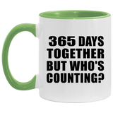 1st Anniversary 365 Days Together But Who's Counting - 11oz Accent Mug Green