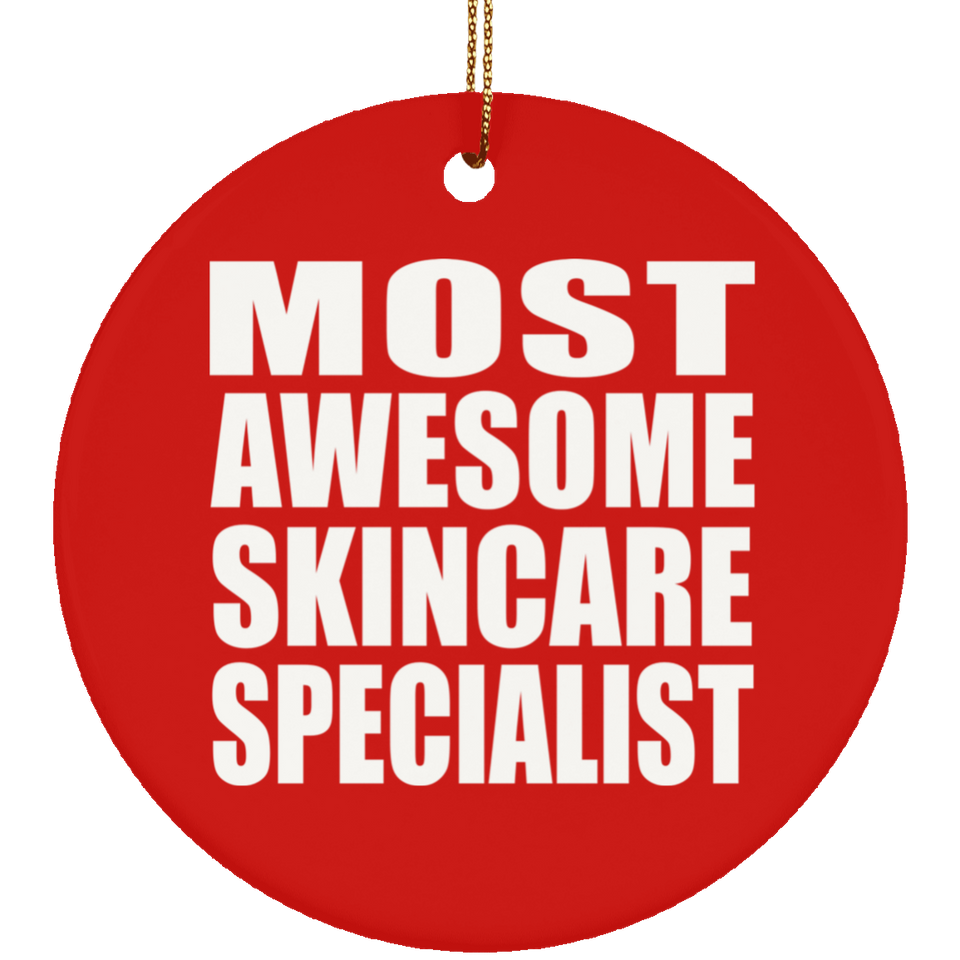 Most Awesome Skincare Specialist - Circle Ornament