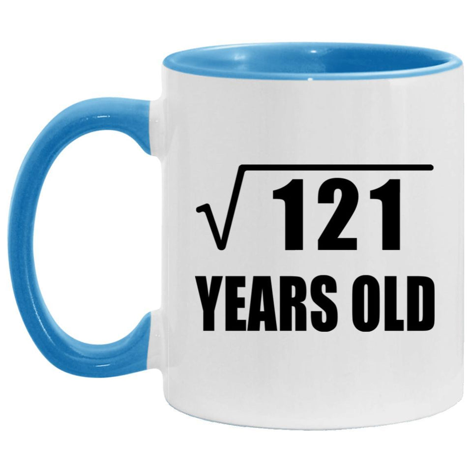 11th Birthday Square Root of 121 Years Old - 11oz Accent Mug Blue
