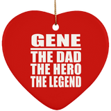 Gene The Dad The Hero The Legend - Heart Ornament