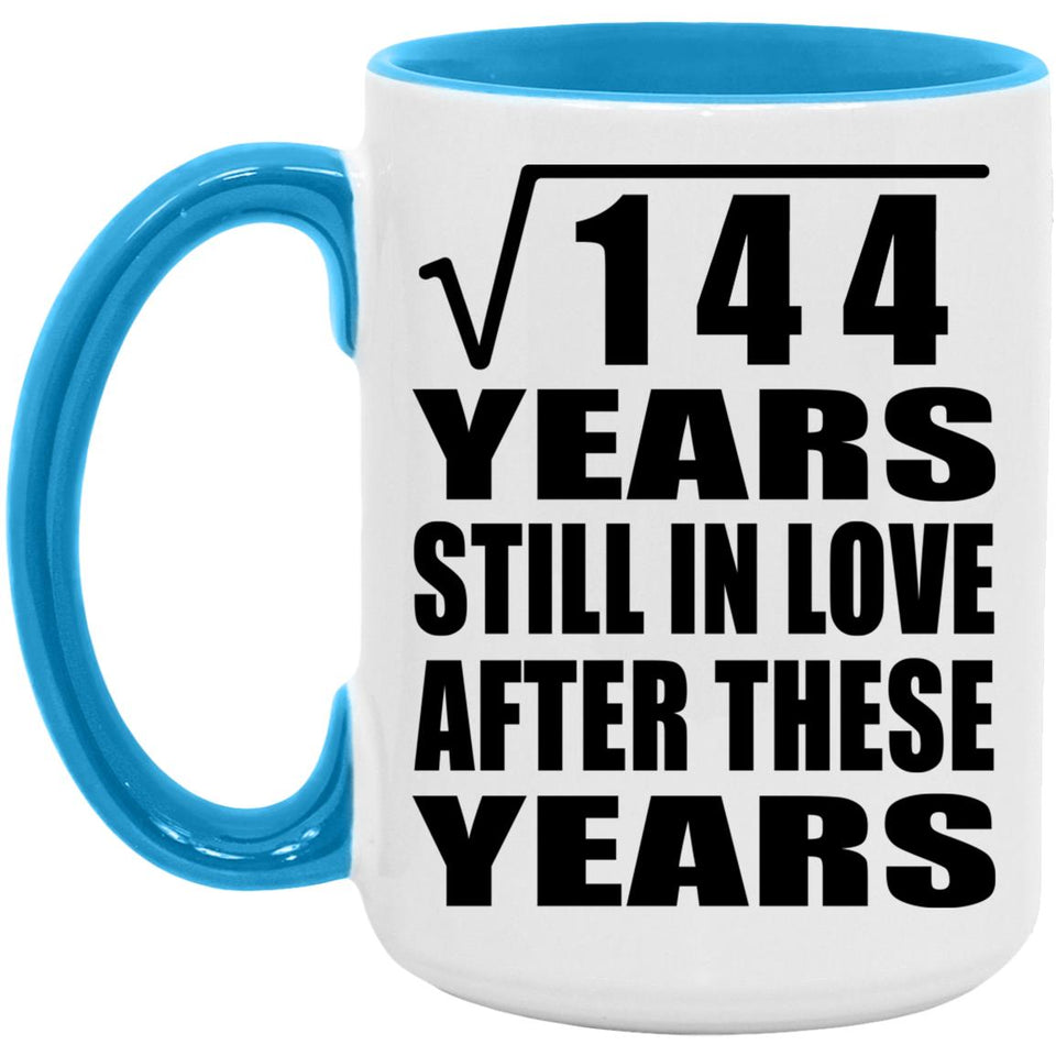 12th Anniversary Square Root of 144 Years Still In Love - 15oz Accent Mug Blue