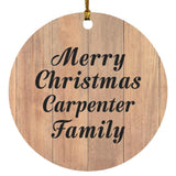 Merry Christmas Carpenter Family - Circle Ornament C