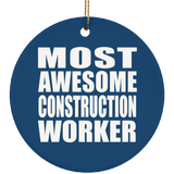 Most Awesome Construction Worker - Circle Ornament