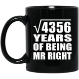 66th Anniversary Square Root of 4356 Years of Being Mr Right - 11oz Coffee Mug Black