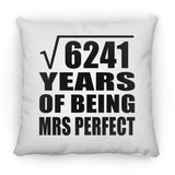 79th Anniversary Square Root of 6241 Years of Mrs Perfect - Throw Pillow