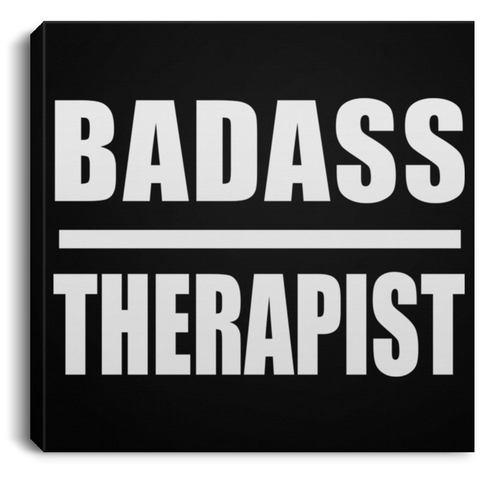 Badass Therapist - Canvas Square