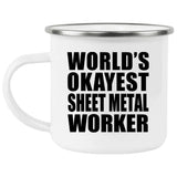 World's Okayest Sheet Metal Worker - 12oz Camping Mug