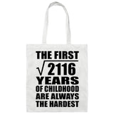 46th Birthday Square Root of 2116 Years of Childhood - Tote Bag White