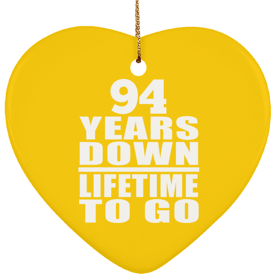 94th Anniversary 94 Years Down Lifetime To Go - Heart Ornament