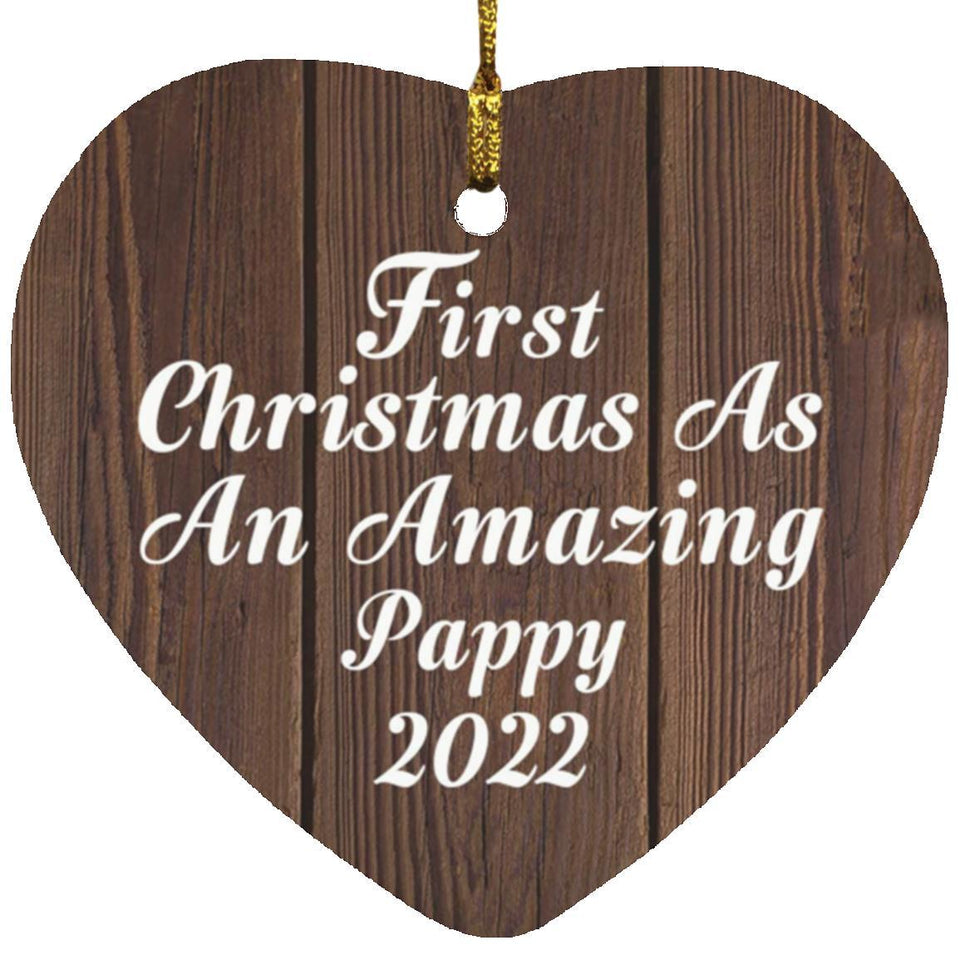 First Christmas As An Amazing Pappy 2022 - Heart Ornament D