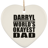 Darryl World's Okayest Dad - Heart Ornament