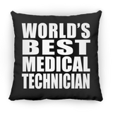 World's Best Medical Technician - Throw Pillow Black