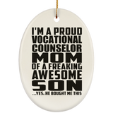 Proud Vocational Counselor Mom Of Awesome Son - Oval Ornament