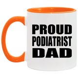 Proud Podiatrist Dad - 11oz Accent Mug Orange