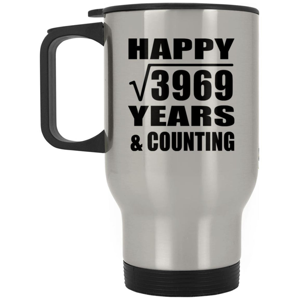 Happy 63rd Anniversary Square Root of 3969 Years & Counting - Silver Travel Mug