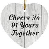 91st Anniversary Cheers To 91 Years Together - Heart Ornament F