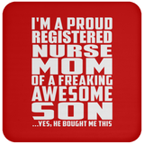 Proud Registered Nurse Mom Of Awesome Son - Coaster