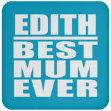 Edith Best Mum Ever - Drink Coaster