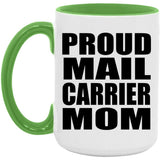 Proud Mail Carrier Mom - 15oz Accent Mug Green