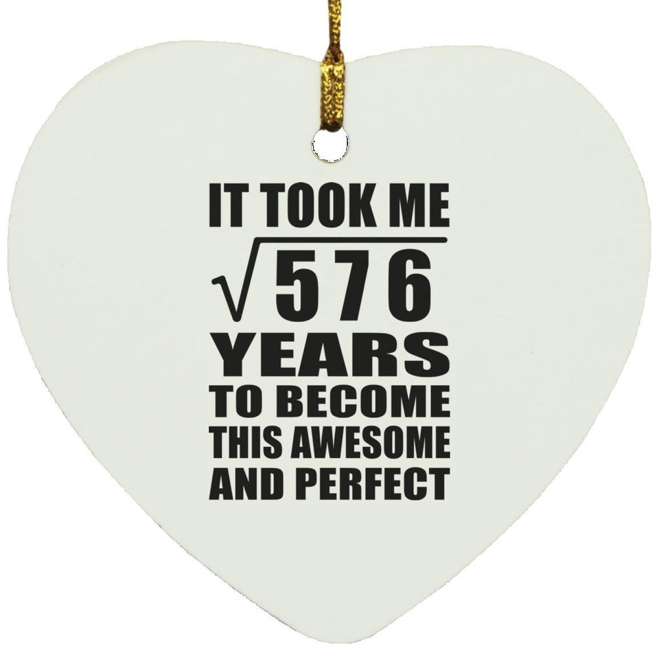 24th Birthday Took Square Root of 576 Years To Awesome - Heart Ornament