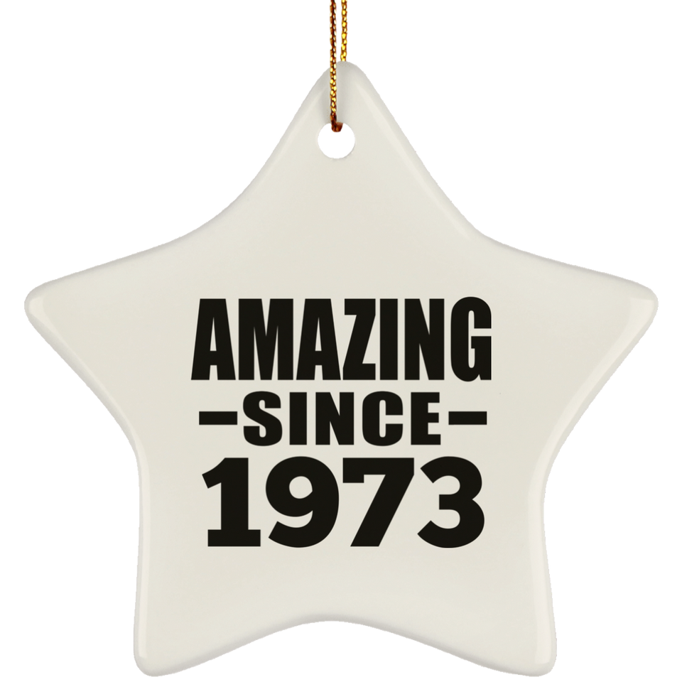 51st Birthday Amazing Since 1973 - Star Ornament