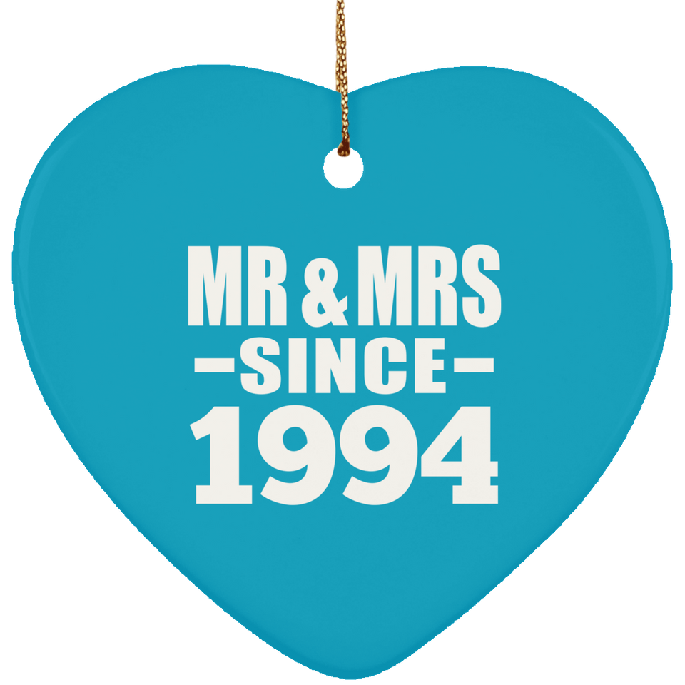 30th Anniversary Mr & Mrs Since 1994 - Heart Ornament