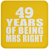 49th Anniversary 49 Years Of Being Mrs Right - Drink Coaster