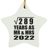 17th Anniversary Square Root of 289 Years As Mr & Mrs 2022 - Star Ornament