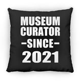 Museum Curator Since 2021 - Throw Pillow Black