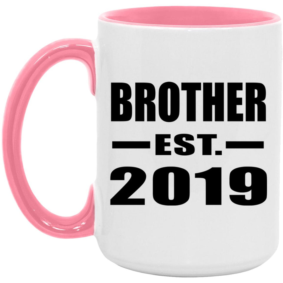 Brother Established EST. 2019 - 15oz Accent Mug Pink