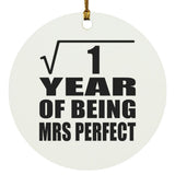 1st Anniversary Square Root of 1 Year of Mrs Perfect - Circle Ornament