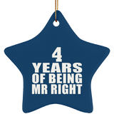 4th Anniversary 4 Years Of Being Mr Right - Star Ornament