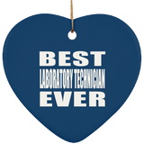 Best Laboratory Technician Ever - Heart Ornament