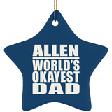 Allen World's Okayest Dad - Star Ornament