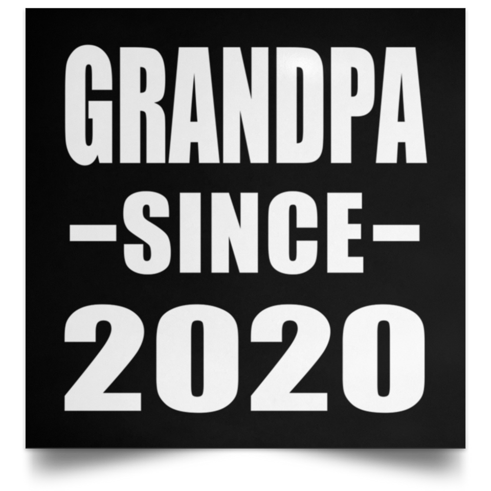 Grandpa Since 2020 - Poster Square