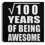 10th Birthday Square Root of 100 Years of Being Awesome - Canvas Square