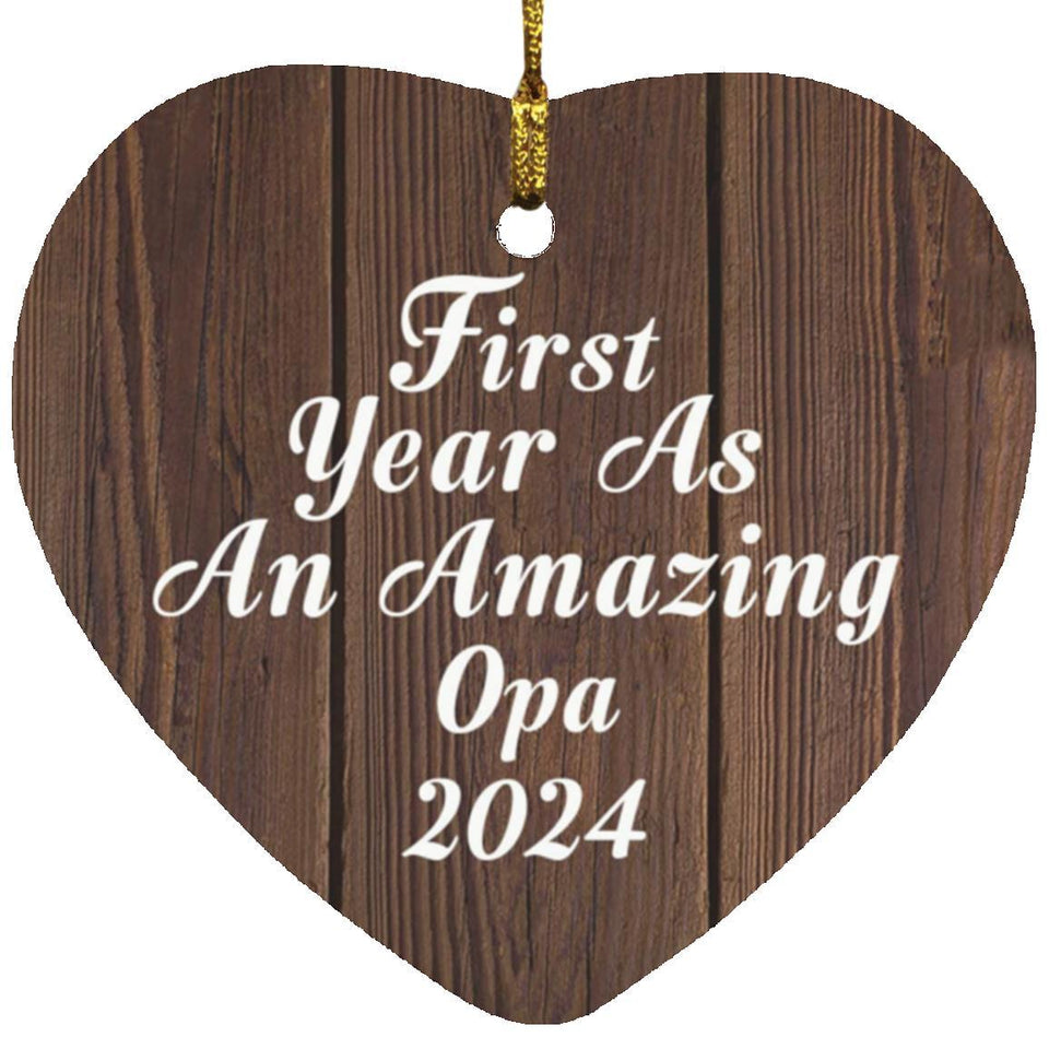 First Year As An Amazing Opa 2024 - Heart Ornament D
