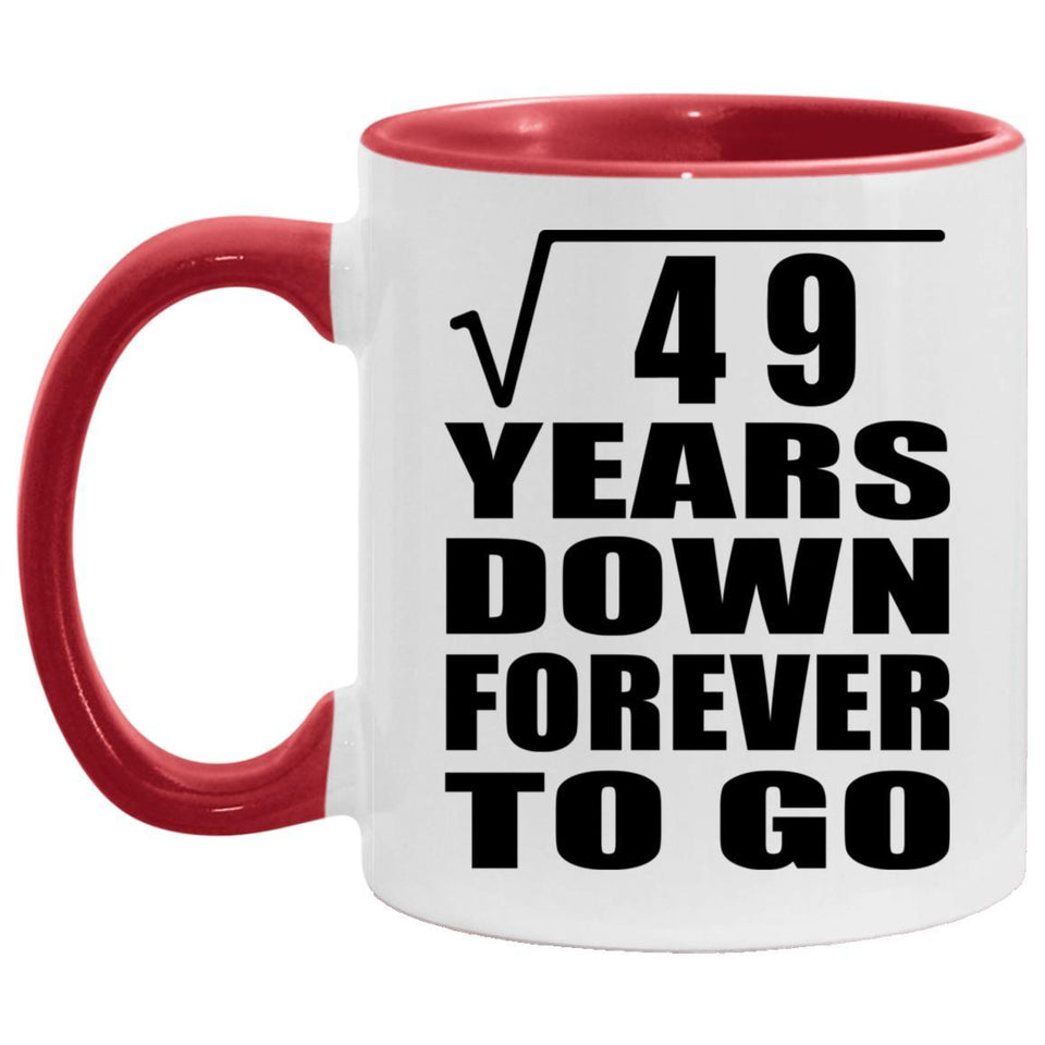 7th Anniversary Square Root of 49 Years Down Forever To Go - 11oz Accent Mug Red