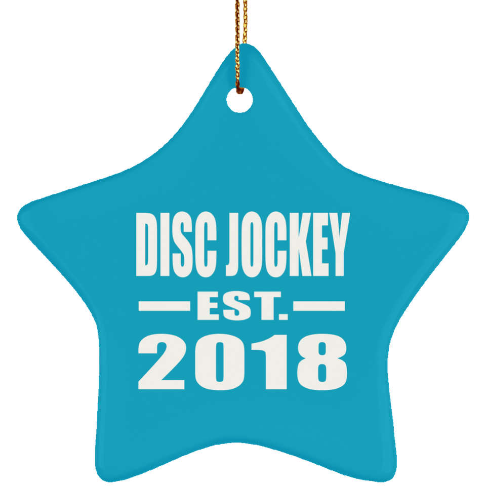 Disc Jockey Established EST. 2018 - Star Ornament